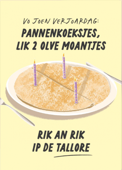 Vo joen verjoardag: Pannenkoeksjes, lik 2 olve moantjes 