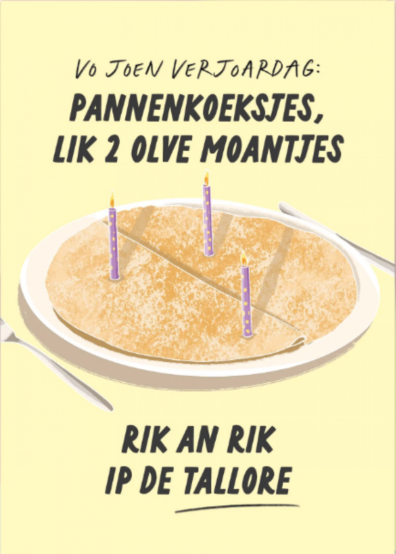 Vo joen verjoardag: Pannenkoeksjes, lik 2 olve moantjes 